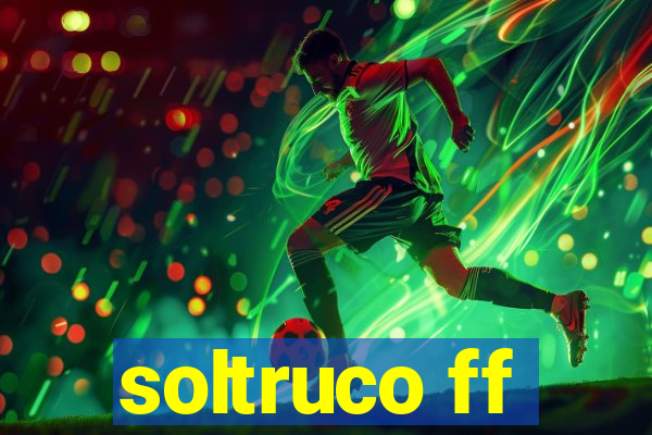 soltruco ff